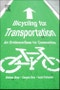 Bicycling for Transportation. An Evidence-Base for Communities - Product Image