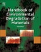 Handbook of Environmental Degradation of Materials. Edition No. 3 - Product Image