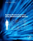 Applied Biomechatronics Using Mathematical Models- Product Image