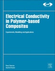 Electrical Conductivity in Polymer-Based Composites. Experiments, Modelling, and Applications. Plastics Design Library- Product Image