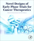 Novel Designs of Early Phase Trials for Cancer Therapeutics- Product Image