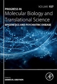 Epigenetics and Psychiatric Disease. Progress in Molecular Biology and Translational Science Volume 157- Product Image