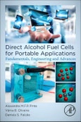 Direct Alcohol Fuel Cells for Portable Applications. Fundamentals, Engineering and Advances- Product Image