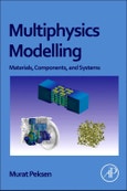 Multiphysics Modeling. Materials, Components, and Systems- Product Image