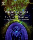 Machine Learning Techniques for Space Weather- Product Image