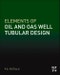 Elements of Oil and Gas Well Tubular Design - Product Thumbnail Image