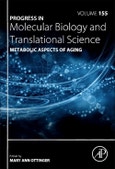 Metabolic Aspects of Aging. Progress in Molecular Biology and Translational Science Volume 155- Product Image