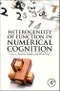 Heterogeneity of Function in Numerical Cognition - Product Thumbnail Image