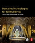 Damping Technologies for Tall Buildings. Theory, Design Guidance and Case Studies- Product Image
