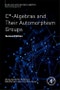 C*-Algebras and Their Automorphism Groups. Edition No. 2. Pure and Applied Mathematics Volume - - Product Thumbnail Image