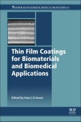 Thin Film Coatings for Biomaterials and Biomedical Applications. Woodhead Publishing Series in Biomaterials- Product Image