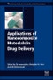 Applications of Nanocomposite Materials in Drug Delivery. Woodhead Publishing Series in Biomaterials - Product Image