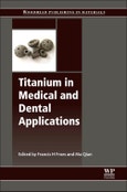 Titanium in Medical and Dental Applications. Woodhead Publishing Series in Biomaterials- Product Image