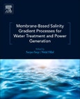 Membrane-Based Salinity Gradient Processes for Water Treatment and Power Generation- Product Image