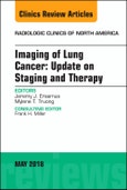 Lung Cancer, An Issue of Radiologic Clinics of North America. The Clinics: Radiology Volume 56-3- Product Image