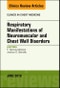 Respiratory Manifestations of Neuromuscular and Chest Wall Disease, An Issue of Clinics in Chest Medicine. The Clinics: Internal Medicine Volume 39-2 - Product Thumbnail Image