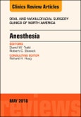Anesthesia, An Issue of Oral and Maxillofacial Surgery Clinics of North America. The Clinics: Dentistry Volume 30-2- Product Image