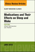 Medications and their Effects on Sleep and Wake, An Issue of Sleep Medicine Clinics. The Clinics: Internal Medicine Volume 13-2- Product Image