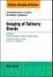 Imaging of Salivary Glands, An Issue of Neuroimaging Clinics of North America. The Clinics: Radiology Volume 28-2 - Product Thumbnail Image