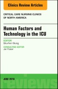 Technology in the ICU, An Issue of Critical Care Nursing Clinics of North America. The Clinics: Nursing Volume 30-2- Product Image