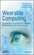 Wearable Computing. From Modeling to Implementation of Wearable Systems based on Body Sensor Networks. Edition No. 1. IEEE Press- Product Image