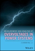 Measurement and Analysis of Overvoltages in Power Systems. Edition No. 1- Product Image