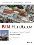 BIM Handbook. A Guide to Building Information Modeling for Owners, Designers, Engineers, Contractors, and Facility Managers. Edition No. 3- Product Image