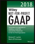 Wiley Not-for-Profit GAAP 2018. Interpretation and Application of Generally Accepted Accounting Principles. 2nd Edition- Product Image