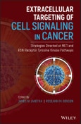 Extracellular Targeting of Cell Signaling in Cancer. Strategies Directed at MET and RON Receptor Tyrosine Kinase Pathways. Edition No. 1- Product Image