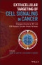 Extracellular Targeting of Cell Signaling in Cancer. Strategies Directed at MET and RON Receptor Tyrosine Kinase Pathways. Edition No. 1 - Product Image