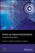 Primer on Engineering Standards. Edition No. 1. Wiley-ASME Press Series- Product Image