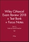 Wiley CIAexcel Exam Review 2018 + Test Bank + Focus Notes: Part 2, Internal Audit Practice Set - Product Image