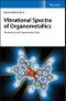 Vibrational Spectra of Organometallics. Theoretical and Experimental Data. Edition No. 1 - Product Thumbnail Image