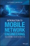 Introduction to Mobile Network Engineering: GSM, 3G-WCDMA, LTE and the Road to 5G. Edition No. 1 - Product Thumbnail Image