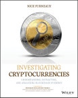 Investigating Cryptocurrencies. Understanding, Extracting, and Analyzing Blockchain Evidence. Edition No. 1- Product Image