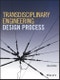 Transdisciplinary Engineering Design Process. Edition No. 1 - Product Image