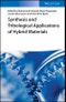 Synthesis and Tribological Applications of Hybrid Materials. Edition No. 1 - Product Thumbnail Image