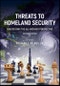 Threats to Homeland Security. Reassessing the All-Hazards Perspective. Edition No. 2 - Product Thumbnail Image