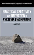 Practical Creativity and Innovation in Systems Engineering. Edition No. 1. Wiley Series in Systems Engineering and Management- Product Image