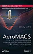 AeroMACS. An IEEE 802.16 Standard-Based Technology for the Next Generation of Air Transportation Systems. Edition No. 1- Product Image