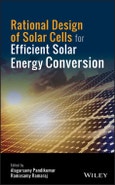 Rational Design of Solar Cells for Efficient Solar Energy Conversion. Edition No. 1- Product Image