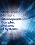 Modeling and Managing Interdependent Complex Systems of Systems. Edition No. 1. IEEE Press- Product Image