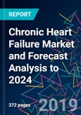 Chronic Heart Failure Market and Forecast Analysis to 2024- Product Image