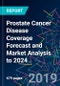 Prostate Cancer Disease Coverage Forecast and Market Analysis to 2024 - Product Thumbnail Image