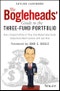 The Bogleheads' Guide to the Three-Fund Portfolio. How a Simple Portfolio of Three Total Market Index Funds Outperforms Most Investors with Less Risk. Edition No. 1 - Product Thumbnail Image