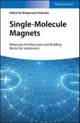 Single-Molecule Magnets. Molecular Architectures and Building Blocks for Spintronics. Edition No. 1- Product Image