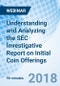 Understanding and Analyzing the SEC Investigative Report on Initial Coin Offerings - Webinar - Product Thumbnail Image