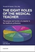 The Eight Roles of the Medical Teacher. The purpose and function of a teacher in the healthcare professions- Product Image