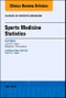 Sports Medicine Statistics, An Issue of Clinics in Sports Medicine. The Clinics: Orthopedics Volume 37-3 - Product Thumbnail Image