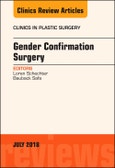 Gender Confirmation Surgery, An Issue of Clinics in Plastic Surgery. The Clinics: Surgery Volume 45-3- Product Image